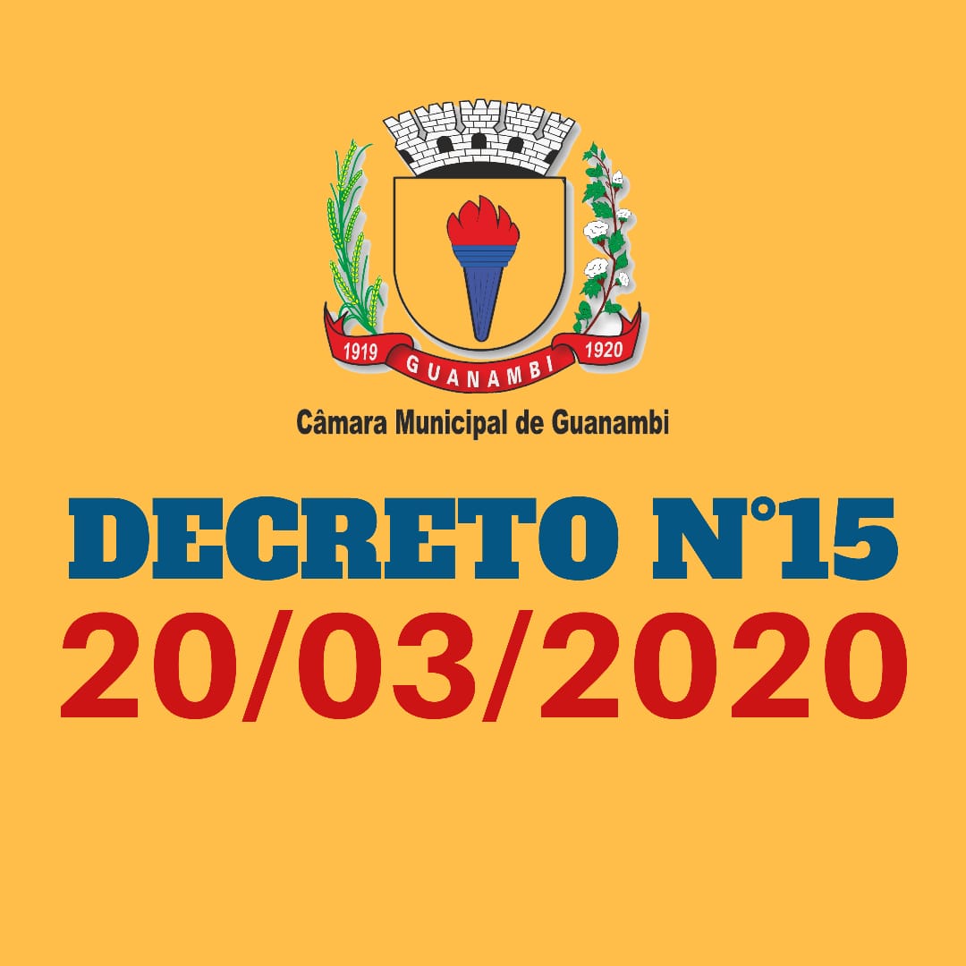 CÂMARA MUNICIPAL DE GUANAMBI SUSPENDE ATIVIDADES POR 15 DIAS.